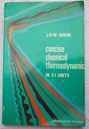 Seller image for Concise Chemical Thermodynamics in SI Units for sale by Glenbower Books