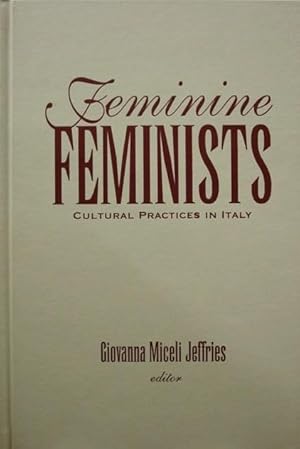 Feminine Feminists: Cultural Practices in Italy