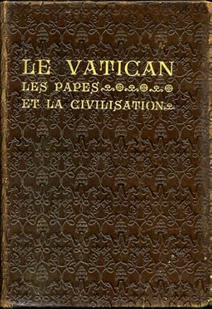 Seller image for Le Vatican. Les Papes et la Civilisation, le Gouvernement Central de l'glise for sale by Kaaterskill Books, ABAA/ILAB