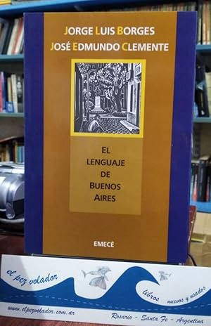 Imagen del vendedor de EL LENGUAJE DE BUENOS AIRES a la venta por Librera El Pez Volador