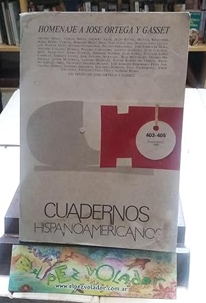 CUADERNOS HISPANOAMERICANOS. Nos. 403-405. Enero-Marzo 1984. Homenaje a José Ortega y Gasset