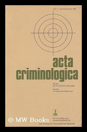 Imagen del vendedor de Acta Criminologica; Etudes Sur La Conduite Antisociale, Studies of Antisocial Behaviour. Volume 1 -Janvier/january 1968 a la venta por MW Books