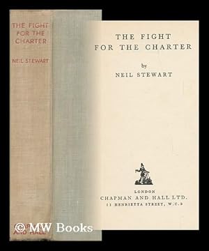 Seller image for The Fight for the Charter / by Neil Stewart for sale by MW Books