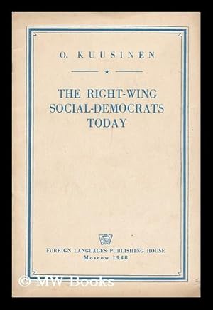 Seller image for The Right-Wing Social-Democrats Today for sale by MW Books