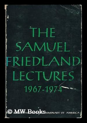 Imagen del vendedor de The Samuel Friedland Lectures, 1967-1974 a la venta por MW Books