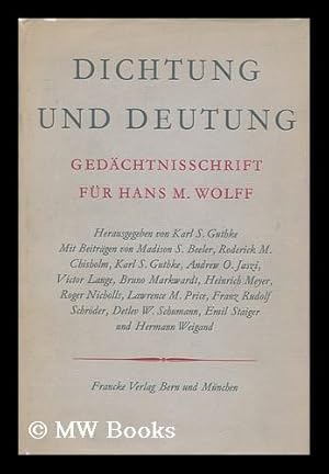 Seller image for Dichtung Und Deutung ; Gedachtnisschrift Fur Hans M. Wolff for sale by MW Books
