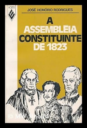 Seller image for A Assembleia Constituinte De 1823 / Jose Honorio Rodrigues for sale by MW Books