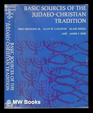 Imagen del vendedor de Basic Sources of the Judaeo-Christian Tradition / Editors: Fred Berthold, Jr. [Et Al. ] a la venta por MW Books