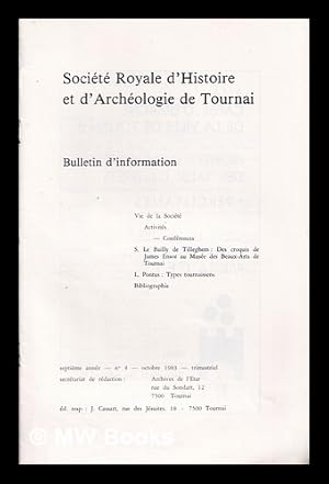 Seller image for Bulletin D'Information, Societe Royale D'Histoire Et D'Archeologie De Tournai ; Deuxieme Annee - No. 4 - Octobre 1978 - Trimestriel for sale by MW Books