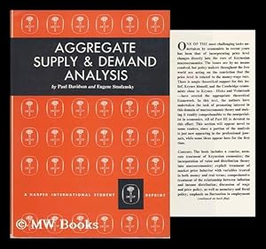 Seller image for Aggregate Supply and Demand Analysis / [By] Paul Davidson and Eugene Smolensky. with a Section on Social Accounts: Theory and Measurement, by Charles L. Leven for sale by MW Books