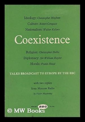 Seller image for Coexistence : Talks Broadcast to Europe by the BBC, 1962 for sale by MW Books