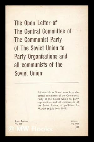 Imagen del vendedor de Open Letter of the Central Committee of the Communist Party of the Soviet Union, to all Party Organisations, to all Communists of the Soviet Union a la venta por MW Books