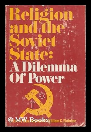 Bild des Verkufers fr Religion and the Soviet State: a Dilemma of Power, Edited by Max Hayward and William C. Fletcher zum Verkauf von MW Books