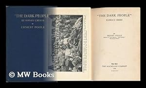 Imagen del vendedor de The Dark People", Russia's Crisis, by Ernest Poole a la venta por MW Books
