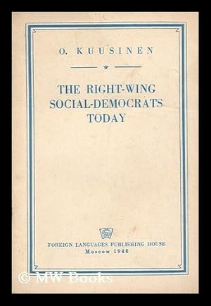 Seller image for The Right-Wing Social-Democrats Today for sale by MW Books