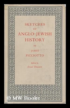 Bild des Verkufers fr Sketches of Anglo-Jewish History. Rev. and Edited, with a Prologue, Notes, and an Epilogue by Israel Finestein zum Verkauf von MW Books