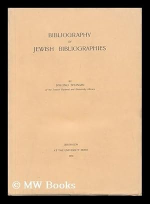 Seller image for Bibliography of Jewish Bibliographies, by Shlomo Shunami for sale by MW Books