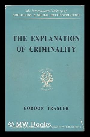 Seller image for The Explanation of Criminality for sale by MW Books