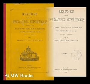 Seller image for Resumen De Las Observaciones Meteorologicas Efectuadas En La Peninsula Y Algunas De Sus Islas Adyacentes Durante Los Anos 1891 Y 1892 / Ordenato Y Publicado Por El Observatorio De Madrid for sale by MW Books