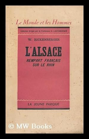 Bild des Verkufers fr L'Alsace, Rempart Francais Sur Le Rhin zum Verkauf von MW Books Ltd.