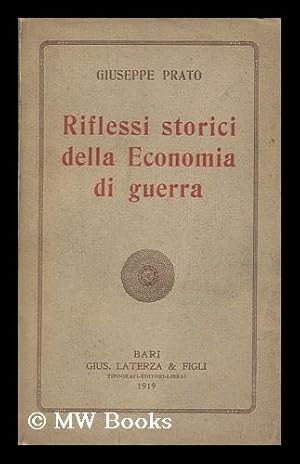 Seller image for Riflessi Storici Della Economia Di Guerra / Giuseppe Prato for sale by MW Books Ltd.