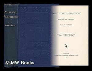 Seller image for Political Pamphlets. Selected and Arranged by A. F. Pollard. with an Introduction and Explanatory Notes for sale by MW Books Ltd.