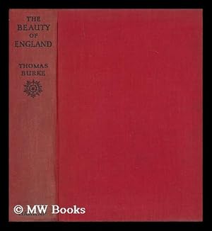 Image du vendeur pour The Beauty of England / by Thomas Burke mis en vente par MW Books Ltd.