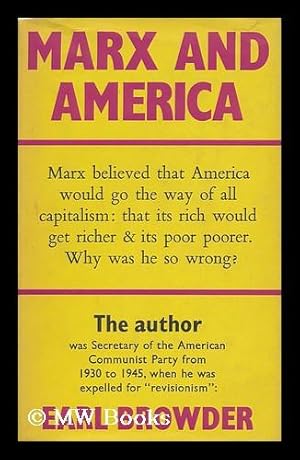 Seller image for Marx and America : a Study of the Doctrine of Impoverishment / by Earl R. Browder for sale by MW Books Ltd.