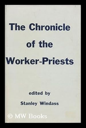 Bild des Verkufers fr Chronicle of the Worker-Priests zum Verkauf von MW Books Ltd.