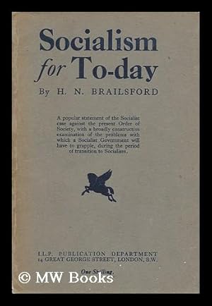 Seller image for Socialism for To-Day / by Henry Noel Brailsford for sale by MW Books Ltd.