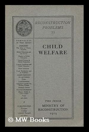 Image du vendeur pour Child Welfare mis en vente par MW Books Ltd.