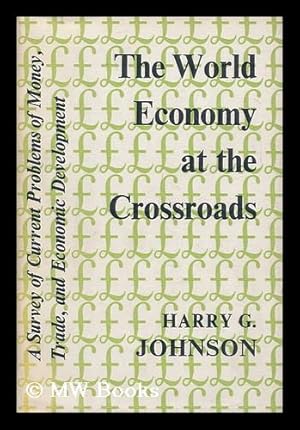 Image du vendeur pour The World Economy At the Crossroads mis en vente par MW Books Ltd.