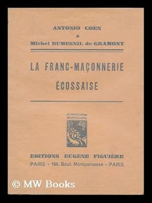 Bild des Verkufers fr La Franc-Maconnerie Ecossaise zum Verkauf von MW Books Ltd.