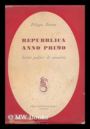Seller image for Repubblica Anno Primo ; Scritti Politici Di Attualita for sale by MW Books Ltd.