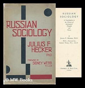 Seller image for Russian Sociology; a Contribution to the History of Sociological Thought and Theory, by Julius F. Hecker . with a Foreword by Sidney Webb for sale by MW Books Ltd.