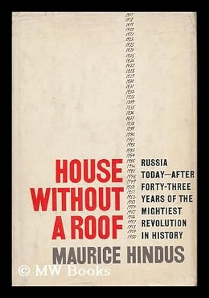 Image du vendeur pour House Without a Roof; Russia after Forty-Three Years of Revolution mis en vente par MW Books Ltd.