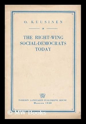 Seller image for The Right-Wing Social-Democrats Today for sale by MW Books Ltd.