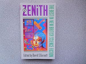 ZENITH 2: THE BEST IN NEW BRITISH SF (Edited by David S. Garnett) Pristine First Edition Signed B...