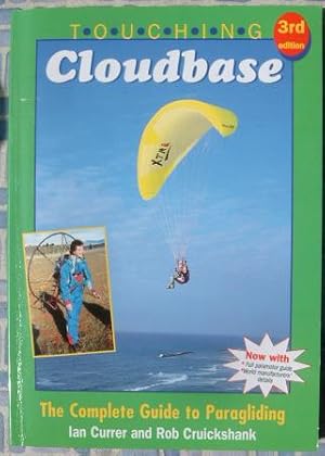 Bild des Verkufers fr Touching Cloudbase : The Complete Guide to Paragliding zum Verkauf von Beach Hut Books
