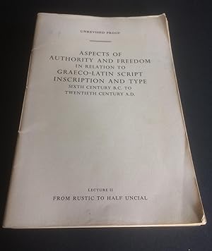 Aspects of Authority and Freedom in Relation to Graeco-Latin Script, Inscription and Type Sixth C...