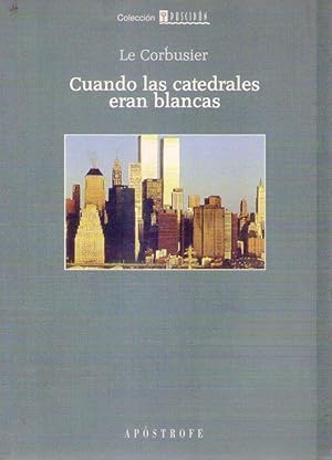 Bild des Verkufers fr CUANDO LAS CATEDRALES ERAN BLANCAS. Viaje al pas de los tmidos zum Verkauf von Buenos Aires Libros