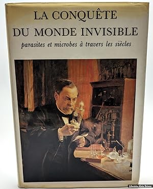 Bild des Verkufers fr La conqute du monde invisible. Parasites et microbes  travers les sicles zum Verkauf von Librairie Alain Brieux