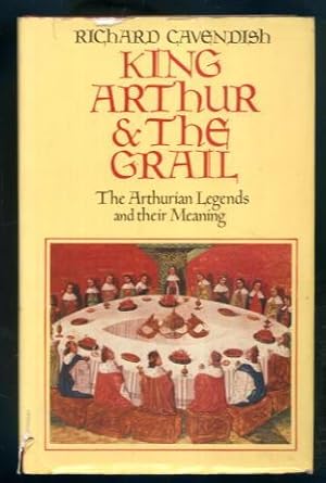 Seller image for King Arthur & The Grail : The Arthurian Legends and Their Meaning for sale by Lazy Letters Books