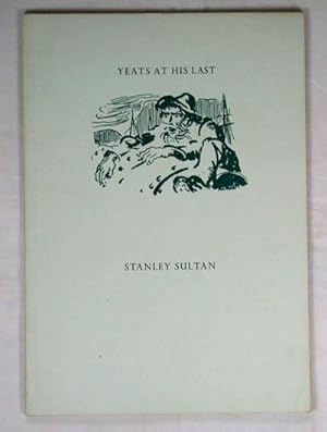 Seller image for Yeats At His Last. (New Yeats Papers) for sale by MJC Books