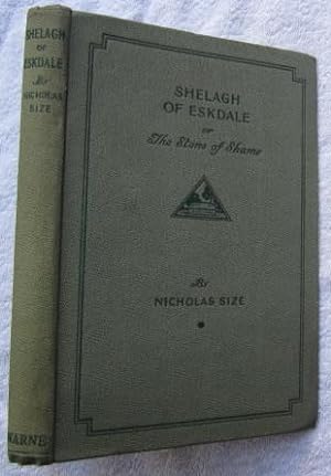 Image du vendeur pour Shelagh of Eskdale or The Stone of Shame mis en vente par Glenbower Books