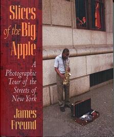 Immagine del venditore per Slices of the Big Apple: A Photographic Tour of the Streets of New York venduto da The Book Faerie