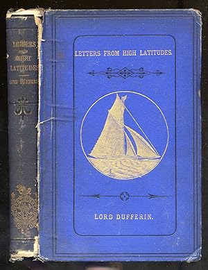 Bild des Verkufers fr A Yacht Voyage, Letters From High Latitudes; Being Some Account of A Voyage in 1856, in the Schooner Yacht "Foam" to Iceland, Jan Mayen, and Spitzbergen zum Verkauf von Between the Covers-Rare Books, Inc. ABAA