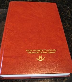 From Muskets to Mohair History of Fort Terrett Signed [Hardcover] by King, Grace
