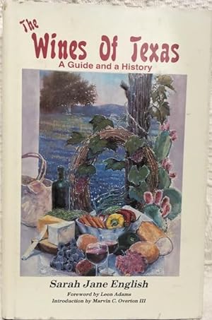 Seller image for The Wines of Texas: A Guide & A History. by English, Sarah Jane for sale by Hill Country Books