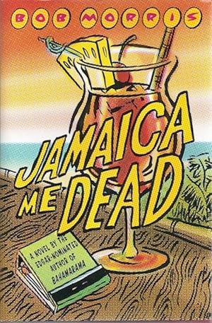 Jamaica Me Dead (Zack Chasteen Series) [Hardcover] by Morris, Bob